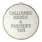 Farmer's Tan Embroidery Loop Sign Sign