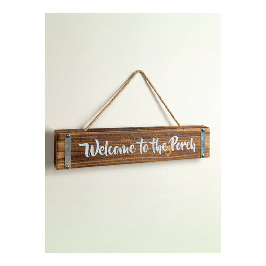 Welcome To The Porch Wood Sign