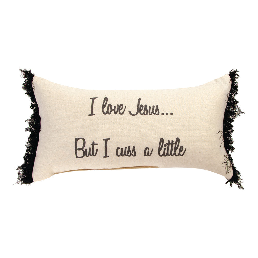 I Love Jesus But I Cuss A Little 17x9 Pillow