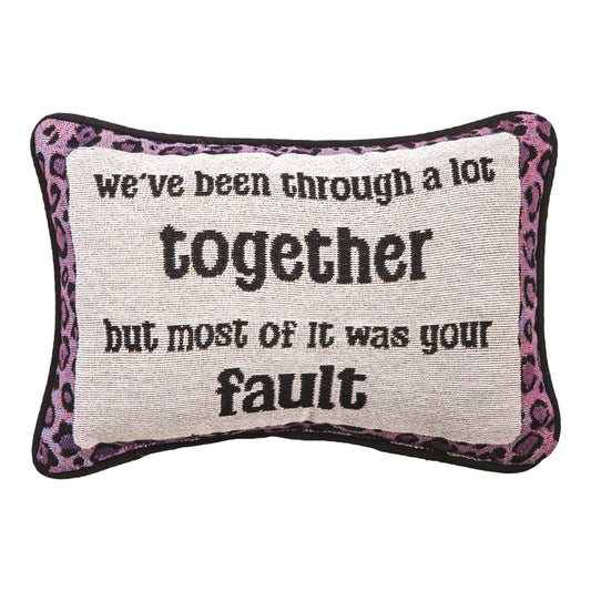 We've Been Through A Lot Word Pillow 12.5"x8" Throw Pillow