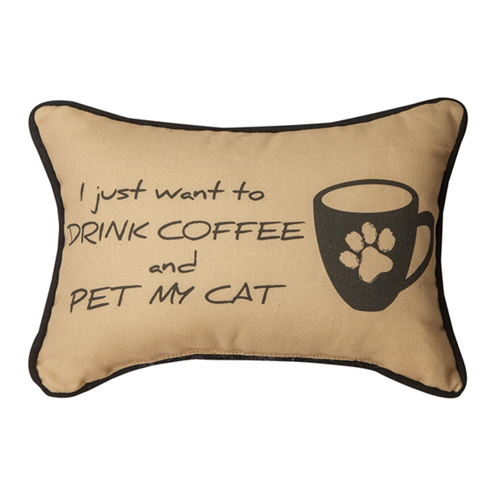 I Just Wanted To Drink Coffee & Pet My Cat Word Pillow 12.5x8 Throw Pillow