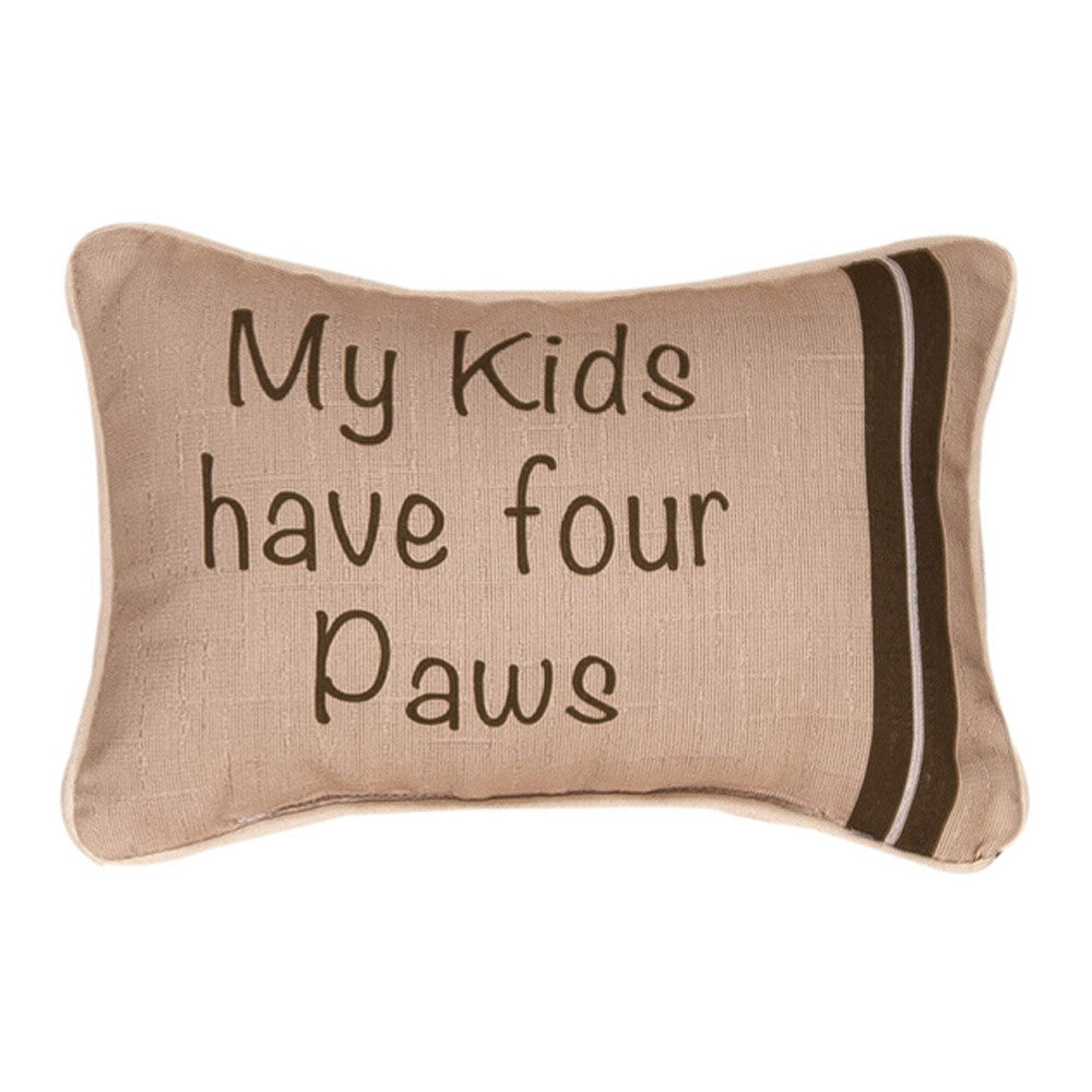 My Kids Have Four Paws Word Pillow 12.5x8 Throw Pillow